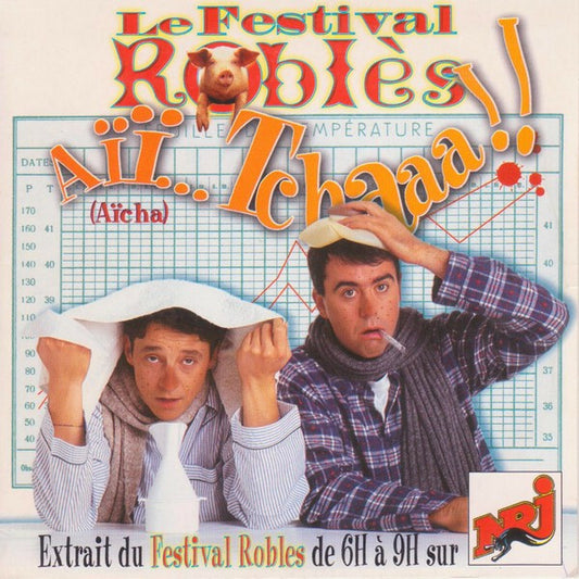 Le Festival Robles - Aïï... Tchaaa ! ! (Aïcha) - Le Festival Robles - CD
