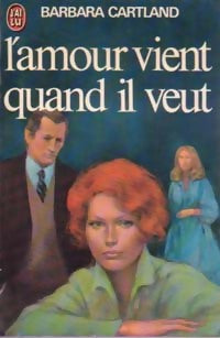 L'amour vient quand il veut - Barbara Cartland - Livre