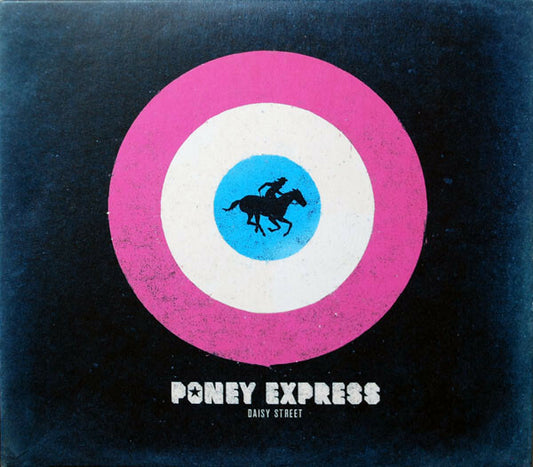 Poney Express - Daisy Street - Poney Express - CD