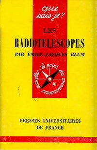 Les radiotélescopes - Emile-Jacques Blum - Livre