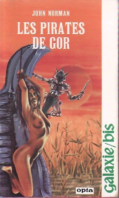 Le cycle de Gor Tome VI : Les pirates de Gor - John Norman - Livre