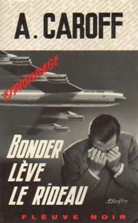 Bonder lève le rideau - André Caroff - Livre
