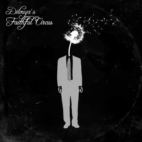 Dilouya - Dilouya's Faithful Circus - Dilouya - CD