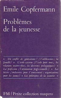 Problèmes de la jeunesse - Emile Copfermann - Livre