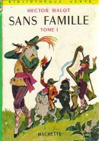 Sans famille Tome I - Hector Malot - Livre