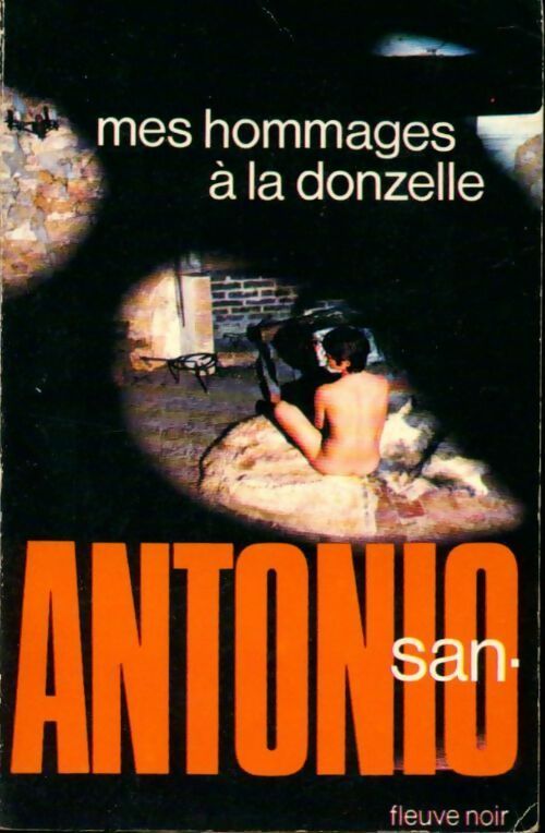 Mes hommages à la donzelle - San-Antonio - Livre