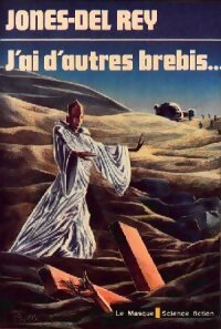 J'ai d'autres Brebis... - Lester Del Rey, Raymond F. Jones - Livre
