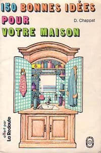 150 bonnes idées pour votre maison - Djénane Chappat - Livre