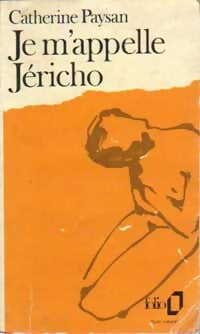 Je m'appelle Jéricho - Catherine Paysan - Livre