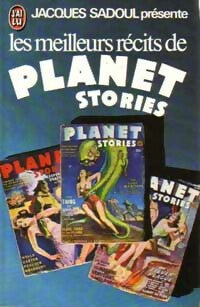 Les meilleurs récits de Planet Stories - Jacques présente Sadoul - Livre