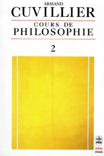 Cours de philosophie Tome II - Armand Cuvillier - Livre