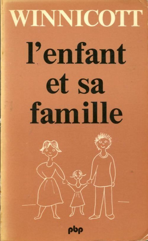 L'enfant et sa famille - Donald W. Winnicott - Livre