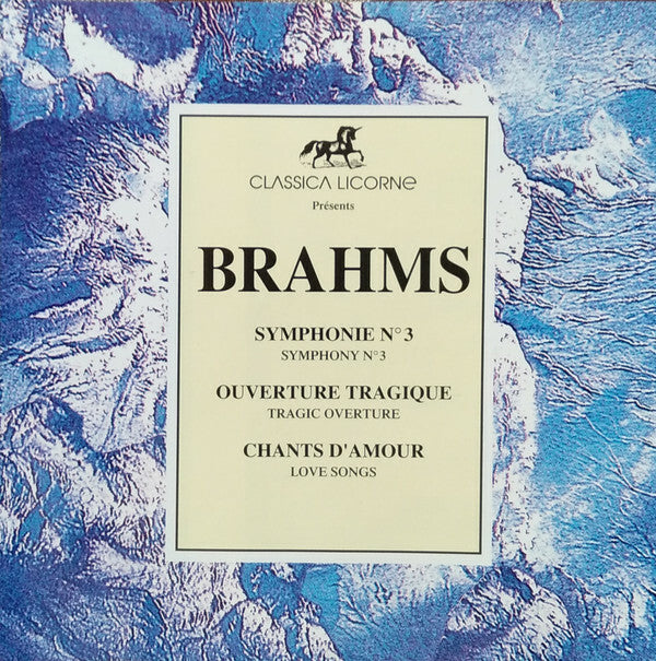 Brahms - Symphonie No 3 / Ouverture Tragique / Chants D'Amour - Brahms* - CD