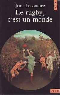 Le rugby, c'est un monde - Jean Lacouture - Livre