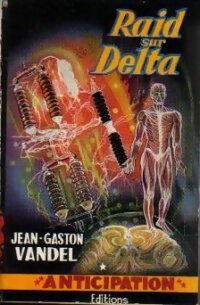 Raid sur delta - Jean-Gaston Vandel - Livre