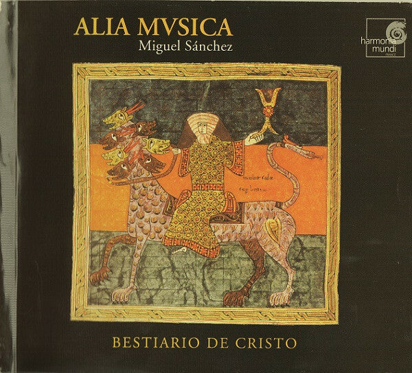 Alia Mvsica / Miguel Sánchez - Bestiario De Cristo - Alia Mvsica / Miguel Sánchez - CD