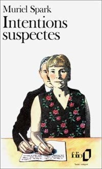 Intentions suspectes - Muriel Spark - Livre