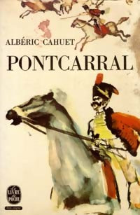 Pontcarral - Albéric Cahuet - Livre