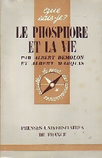 Le phosphore et la vie - Albert Demolon, Albert Marquis - Livre