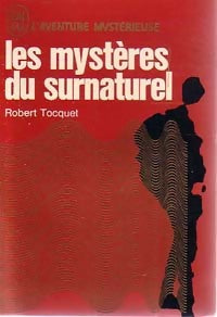 Les mystères du surnaturel - Robert Tocquet - Livre