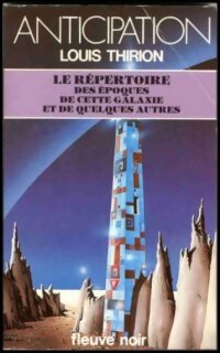 Le répertoire des époques de cette galaxie et de... - Louis E. Thirion - Livre