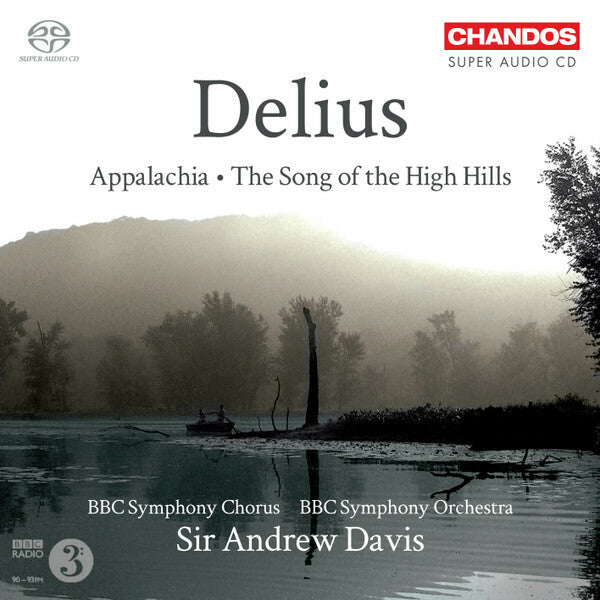 Frederick Delius - Appalachia / The Song of the High Hills - Frederick Delius - CD