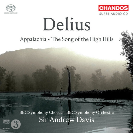 Frederick Delius - Appalachia / The Song of the High Hills - Frederick Delius - CD
