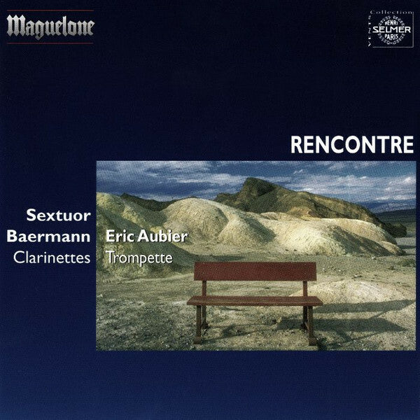 Sextuor Baermann, Eric Aubier - Rencontre - Sextuor Baermann, Eric Aubier - CD
