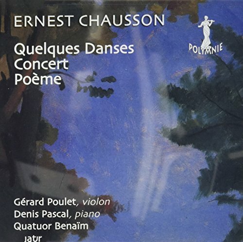 Chausson Ernest - Poème, Concert, Pieces pour Piano - Denis Pascal, Gérard Poulet, Quatuor Benaïm - CD