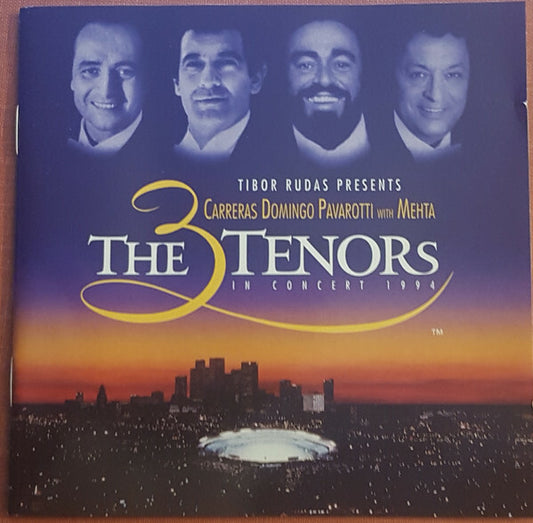 Carreras - Domingo - Pavarotti - Metha - The 3 Tenors In Concert 1994 - Carreras, Domingo, Pavarotti, Mehta - CD