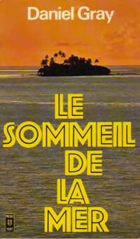 Le sommeil de la mer - Daniel Gray - Livre