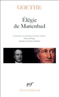 Elégie de Marienbad - Johann Wolfgang Von Goethe - Livre