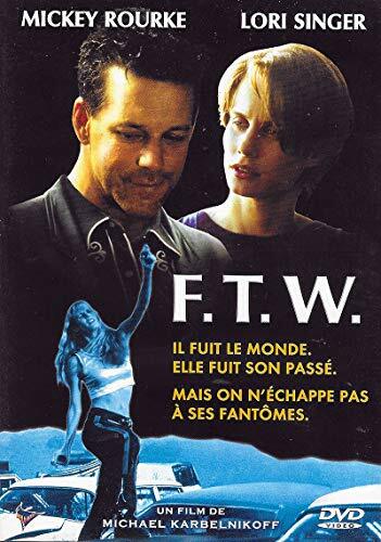 F.T.W. / Mickey Rourke - Lori Singer - Michael Karbelnikoff - DVD
