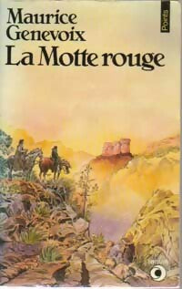 La Motte rouge - Maurice Genevoix - Livre
