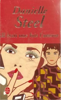Il était une fois l'amour... - Danielle Steel - Livre