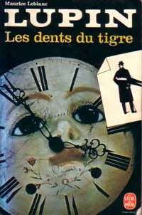 Les dents du tigre - Maurice Leblanc - Livre