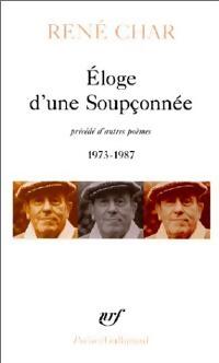 Eloge d'une soupçonnée / Fenêtres dormantes et porte sur le toit, etc... - René Char - Livre