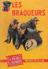 Les braqueurs - Alain Pujol, J. Kéraudy - Livre