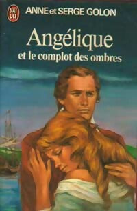 Angélique et le complot des ombres - Anne Golon - Livre