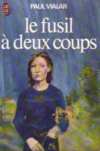Le fusil à deux coups - Paul Vialar - Livre