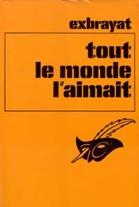 Tout le monde l'aimait - Charles Exbrayat - Livre