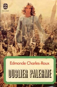 Oublier Palerme - Edmonde Charles-Roux - Livre