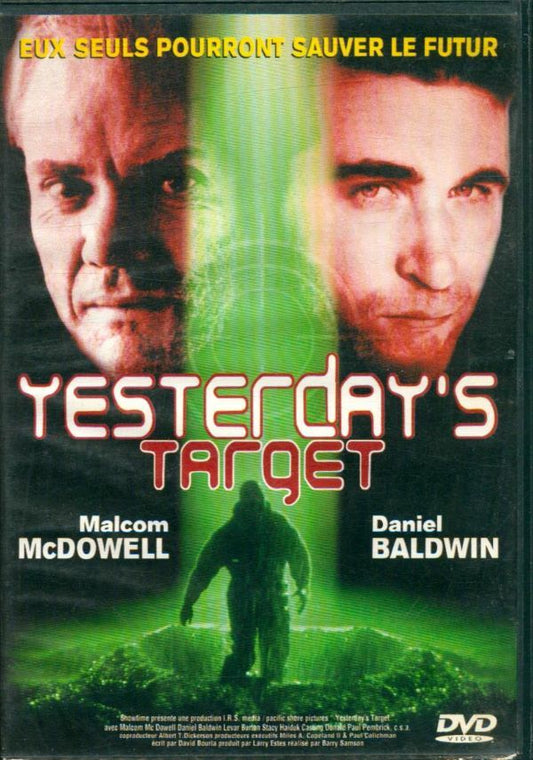 YESTERDAY'S TARGET - Malcom Mcdowell et Daniel BALDWIN - DVD