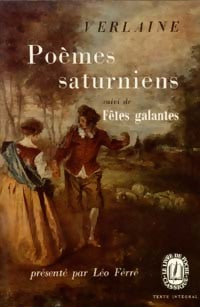 Poèmes saturniens / Fêtes galantes - Paul Verlaine - Livre