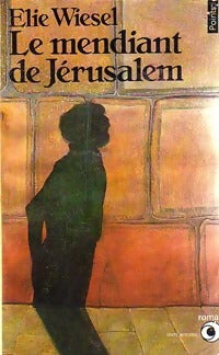 Le mendiant de Jérusalem - Elie Wiesel - Livre