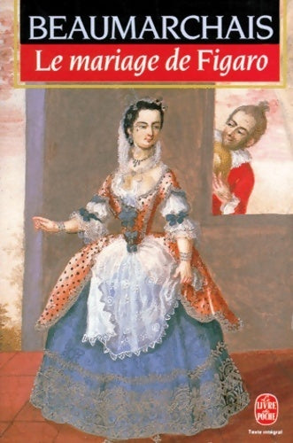 Le mariage de Figaro - Beaumarchais, Pierre-Augustin Beaumarchais - Livre