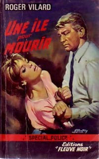 Une île pour mourir - Roger Vilard - Livre