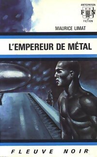 L'empereur de métal - Maurice Limat - Livre