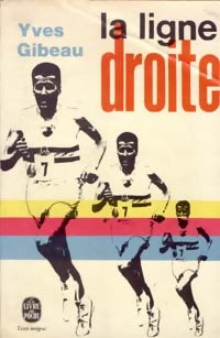 La ligne droite - Yves Gibeau - Livre