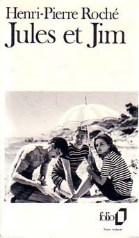 Jules et Jim - Henri-Pierre Roché - Livre
